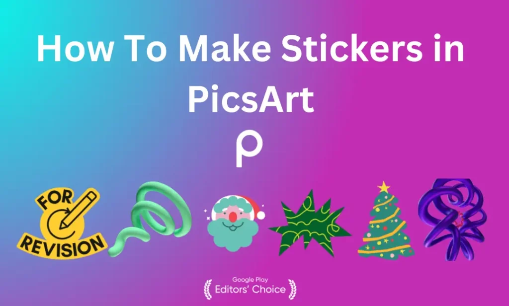 How To Make Stickers in PicsArt