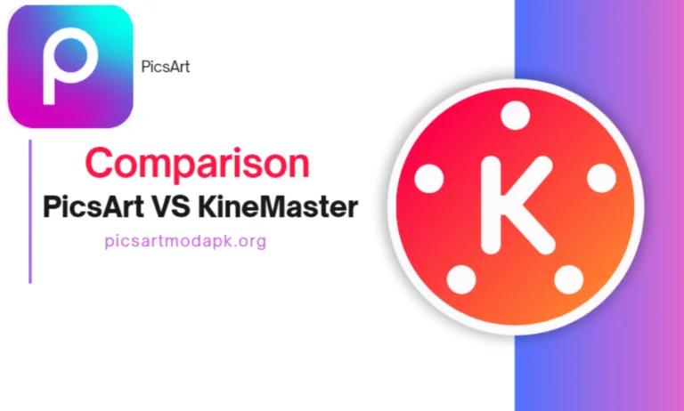 KineMaster Mod Apk VS PicsArt